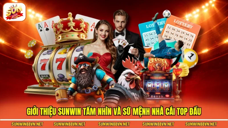 Giới Thiệu Sunwin 2 Sunwin Giới thiệu Sunwin tầm nhìn và sứ mệnh cổng game top đầu