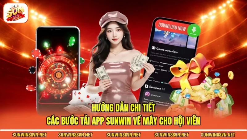 Tải App Sunwin - Các Thao Tác Cài Đặt Ứng Dụng Về Máy 3 Sunwin Hướng dẫn chi tiết các bước Tải app Sunwin về máy cho hội viên
