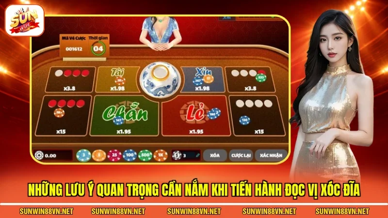 Những lưu ý quan trọng cần nắm khi tiến hành Đọc vị xóc đĩa