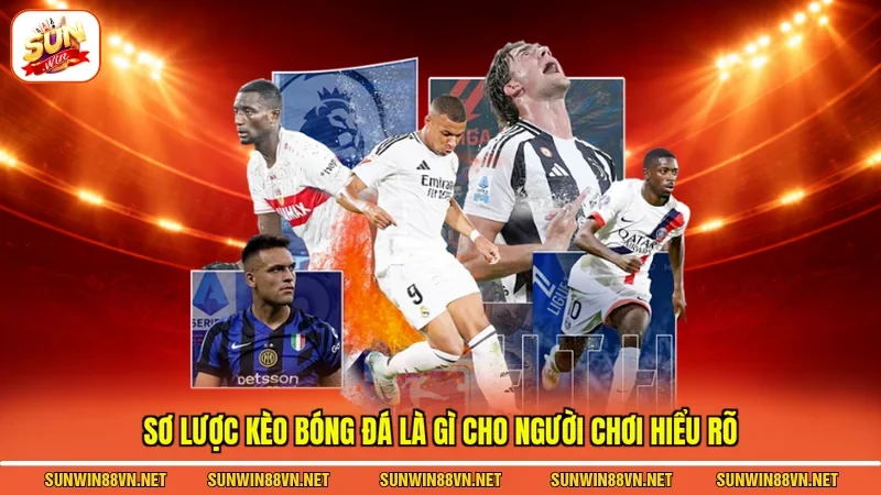 Sơ lược kèo bóng đá là gì cho người chơi hiểu rõ 