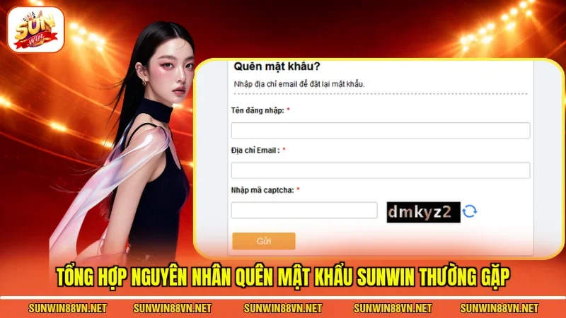 Tổng hợp nguyên nhân quên mật khẩu Sunwin thường gặp