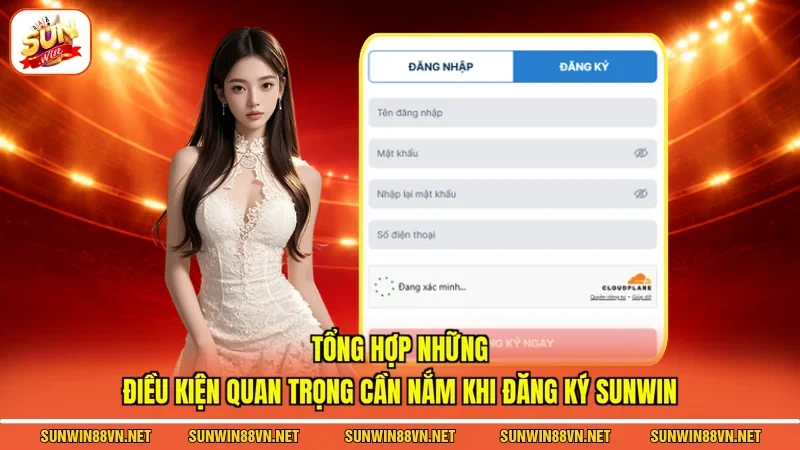 Đăng Ký Sunwin - Hướng Dẫn Chi Tiết Các Bước Tạo Tài Khoản 2 Sunwin Tổng hợp những điều kiện quan trọng cần nắm khi Đăng ký Sunwin